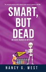 Smart, But Dead - Nancy G West - 9781734117561