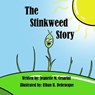 The Stinkweed Story - DEBRUCQUE,  Ethan R. - 9781734426311