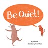 Be Quiet! - J Donnini - 9781734660647