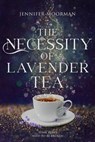 The Necessity of Lavender Tea - Jennifer Moorman - 9781734739565