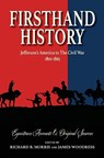 Firsthand History - MORRIS,  Richard B. ; Woodress, James - 9781734852677