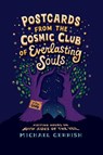 Postcards from the Cosmic Club of Everlasting Souls - Michael Gerrish - 9781734929904