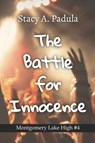 The Battle for Innocence - Stacy A Padula - 9781735016870