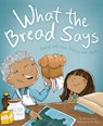 What the Bread Says - Vanessa Garcia - 9781735345185
