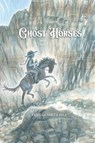 Ghost Horses - Pamela Smith Hill - 9781735378305