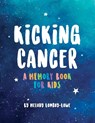 Kicking Cancer - Melody Lomboy-Lowe - 9781735595832