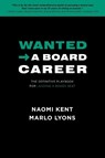 Wanted -> A Board Career - Marlo Lyons ; Naomi Kent - 9781737018193