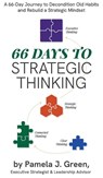 66 Days to Strategic Thinking - Pamela J Green - 9781737197331