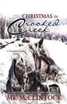 Christmas in Crooked Creek - Mk Mcclintock - 9781737758839