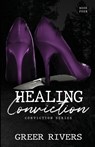 Healing Conviction - Rivers Greer Rivers - 9781737897316