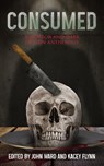 Consumed - John Ward ; Kacey Flynn - 9781738358069