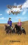 Reins of Magic - R. Dawnraven - 9781738902446