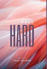 Fall Hard - Jade Church - 9781739145743