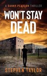 Won't Stay Dead - Stephen Taylor - 9781739163693