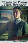 The Selected Poems of Clive Branson - Richard Knott - 9781739173005