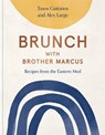 Brunch with Brother Marcus - Tasos Gaitanos ; Alex Large - 9781739174002