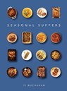 Seasonal Suppers - Fi Buchanan - 9781739174040