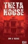 Theta House - DODGE,  Jim X. - 9781739363819