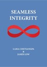 Seamless Integrity - James Low - 9781739457266