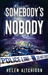 Somebody's Nobody - Helen Aitchison - 9781739488277