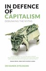 In In Defence of Capitalism - ZITELMANN,  Dr Rainer - 9781739841348