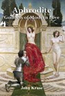 Aphrodite Goddess of Modern Love - John Kruse - 9781739973308