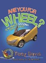 Are You For Wheel? The Most Amazing Cars Ever - Tony Davis - 9781742745183