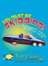 You Must Be Skidding! The Biggest Losers Of The Car World - Tony Davis - 9781742745190