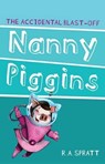 Nanny Piggins And The Accidental Blast-Off 4 - R.A. Spratt - 9781742753683