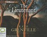 The Lieutenant - GRENVILLE,  Kate - 9781743107737