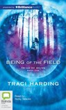 Being of the Field - HARDING,  Traci - 9781743190791