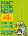 Don't Look Now 4 - JENNINGS,  Paul - 9781743311424