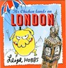 Mr Chicken Lands on London - Leigh Hobbs - 9781743365229