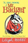 The Big Book of Mr Badger - Leigh Hobbs - 9781743366684