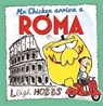 Mr Chicken Arriva a Roma - Leigh Hobbs - 9781743368756