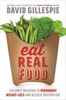 Eat Real Food - David Gillespie - 9781743536742