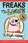 Freaks on the Loose - HOBBS,  Leigh - 9781760294311