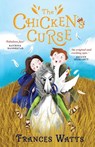 The Chicken's Curse - WATTS,  Frances - 9781760525569