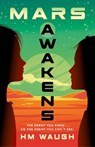 Mars Awakens: Volume 1 - Hm Waugh - 9781760526979