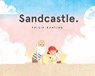 Sandcastle - BUNTING,  Philip - 9781760634438