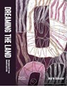 Dreaming the Land: Aboriginal Art from Remote Australia - Marie Geissler - 9781760762964
