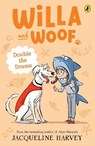 Willa and Woof 6 - Jacqueline Harvey - 9781761048937