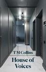 House of Voices - T M Collins - 9781761094330