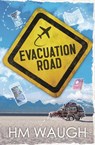 Evacuation Road - WAUGH,  HM - 9781761110351