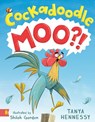 CockadoodleMOO - Tanya Hennessy - 9781761181603