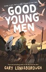 Good Young Men - Gary Lonesborough - 9781761182174
