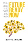 Future Ready Now - Sweta Adatia - 9781761240706