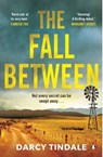 The Fall Between - Darcy Tindale - 9781761346590