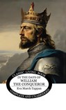 In the Days of William the Conqueror - Eva March Tappan - 9781761539855