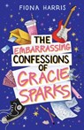 The Embarrassing Confessions of Gracie Sparks - Fiona Harris - 9781761825057